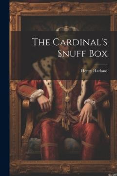 Coperta cărții The Cardinal's Snuff Box