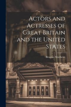 Coperta cărții Actors and Actresses of Great Britain and the United States