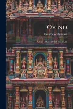 Coperta cărții Ovind: A Story of Country Life in Norway