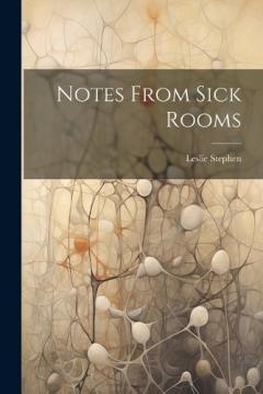 Coperta cărții Notes From Sick Rooms