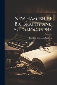 Coperta cărții New Hampshire Biography and Autobiography