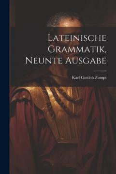 Coperta cărții Lateinische Grammatik, Neunte Ausgabe