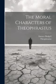 Coperta cărții The Moral Characters of Theophrastus