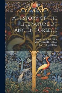 Coperta cărții A History of the Literature of Ancient Greece
