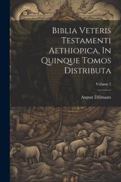 Coperta cărții Biblia Veteris Testamenti Aethiopica, In Quinque Tomos Distributa; Volume 2