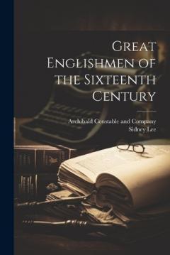 Coperta cărții Great Englishmen of the Sixteenth Century