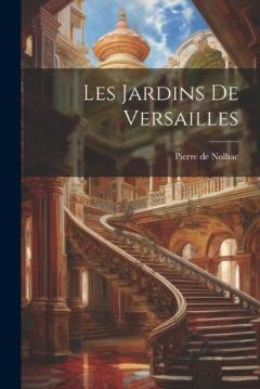Coperta cărții Les jardins de Versailles