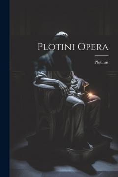 Coperta cărții Plotini Opera