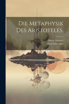 Die Metaphysik des Aristoteles.