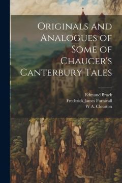 Coperta cărții Originals and Analogues of Some of Chaucer's Canterbury Tales