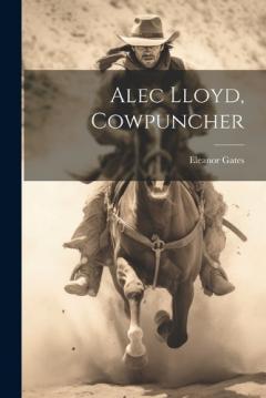 Coperta cărții Alec Lloyd, Cowpuncher