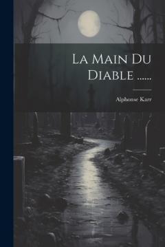 Coperta cărții La Main Du Diable ......
