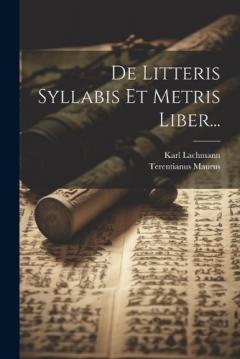 Coperta cărții De Litteris Syllabis Et Metris Liber...
