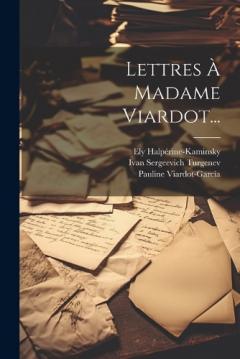 Coperta cărții Lettres À Madame Viardot...