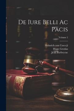 Coperta cărții De Iure Belli Ac Pacis; Volume 2