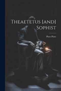 Theaetetus [and] Sophist