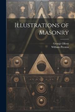 Coperta cărții Illustrations of Masonry