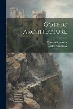 Coperta cărții Gothic Architecture
