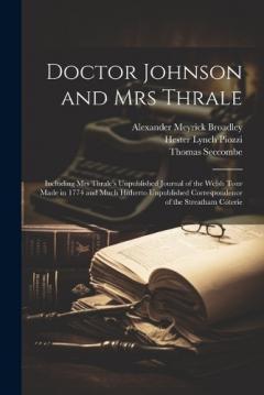 Coperta cărții Doctor Johnson and Mrs Thrale: Including Mrs Thrale's Unpublished Journal of the Welsh Tour Made in 1774 and Much Hitherto Unpublished Correspondence of the Streatham Coterie