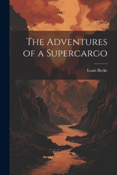 Coperta cărții The Adventures of a Supercargo