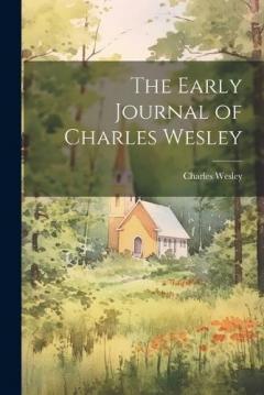 Coperta cărții The Early Journal of Charles Wesley