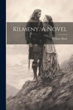 Coperta cărții Kilmeny. A Novel