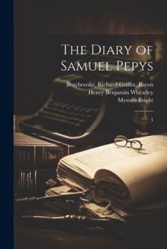 Coperta cărții The Diary of Samuel Pepys: 3