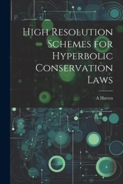 High Resolution Schemes for Hyperbolic Conservation Laws