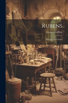 Coperta cărții Rubens; biographie critique