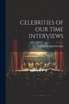 Coperta cărții Celebrities of Our Time Interviews