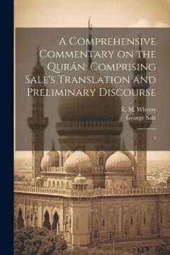 Coperta cărții A Comprehensive Commentary on the Qurán: Comprising Sale's Translation and Preliminary Discourse: 4