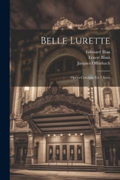 Coperta cărții Belle Lurette: Opéra-comique En 3 Actes
