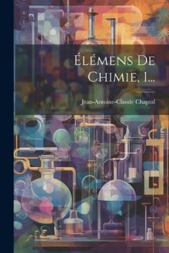 Coperta cărții Élémens De Chimie, 1...