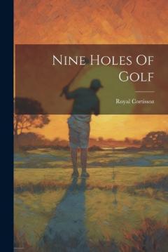 Coperta cărții Nine Holes Of Golf