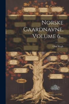 Coperta cărții Norske Gaardnavne, Volume 6...