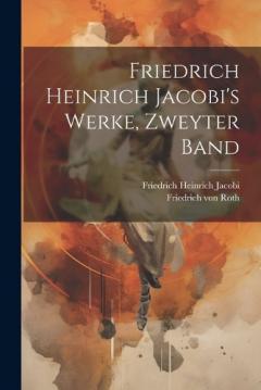 Coperta cărții Friedrich Heinrich Jacobi's Werke, zweyter Band