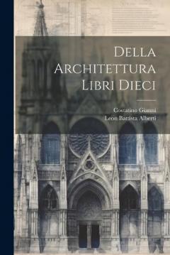 Coperta cărții Della Architettura Libri Dieci