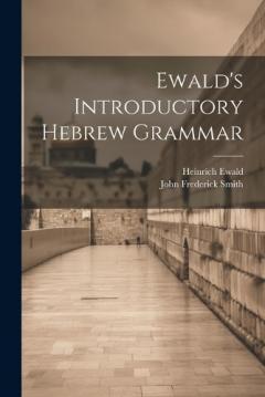 Coperta cărții Ewald's Introductory Hebrew Grammar