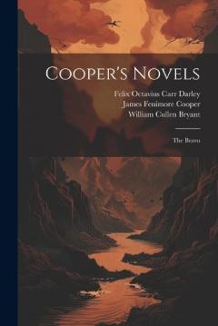Coperta cărții Cooper's Novels: The Bravo