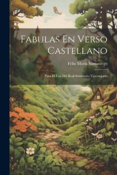 Coperta cărții Fabulas En Verso Castellano: Para El Uso Del Real Seminario Vascongado