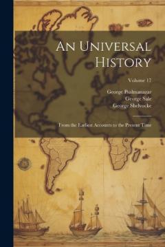 Coperta cărții An Universal History: From the Earliest Accounts to the Present Time; Volume 17