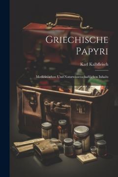 Coperta cărții Griechische Papyri: Medizinischen Und Naturwissenschaftlichen Inhalts