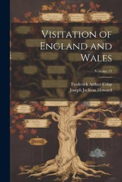 Coperta cărții Visitation of England and Wales; Volume 15