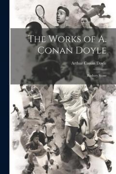 The Works of A. Conan Doyle: Rodney Stone