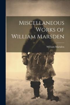 Coperta cărții Miscellaneous Works of William Marsden