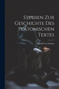 Coperta cărții Studien Zur Geschichte Des Platonischen Textes