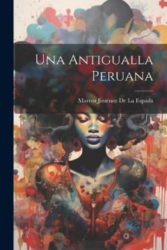 Coperta cărții Una Antigualla Peruana