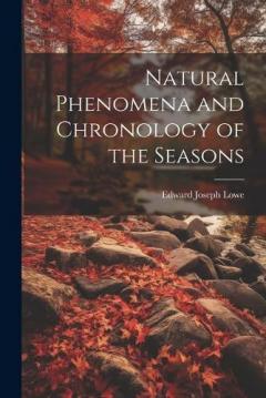 Coperta cărții Natural Phenomena and Chronology of the Seasons