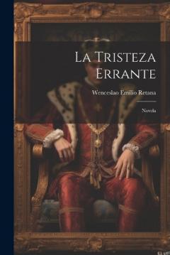 Coperta cărții La Tristeza Errante: Novela