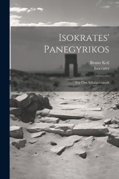Isokrates' Panegyrikos: Für Den Schulgebrauch
